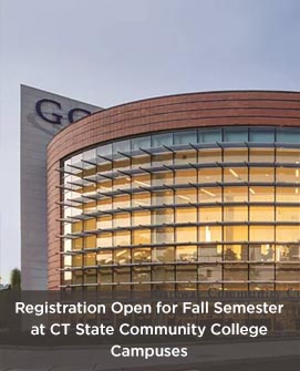 Registration Open for Fall Semester at CT State Community College Campuses