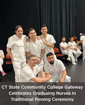 CT State Community College Gateway Celebrates Graduating Nurses in Traditional Pinning Ceremony
