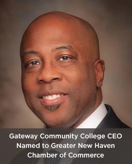Gateway Community College CEO Named to Greater New Haven Chamber of Commerce